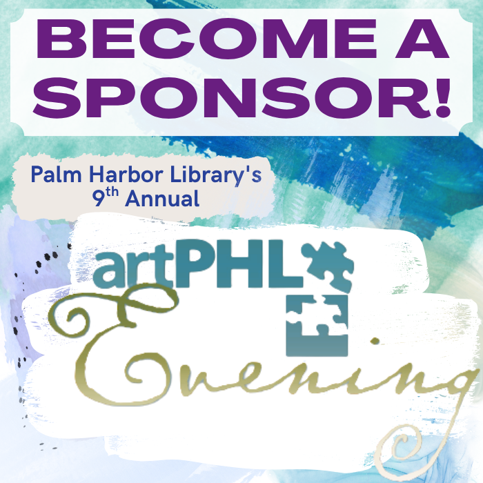 Become a sponsor! Palm Harbor Library's 9th Annual artPHL Evening