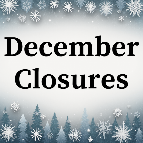 December Closures