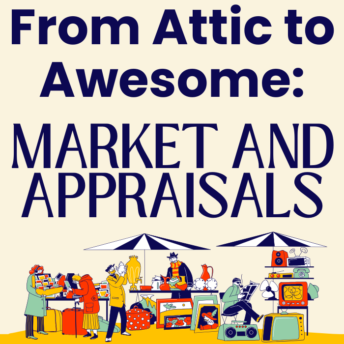 From Attic to Awesome: Market and Appraisals